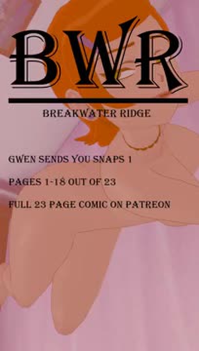 (Comic) gwen sends you snaps [breakwater ridge]