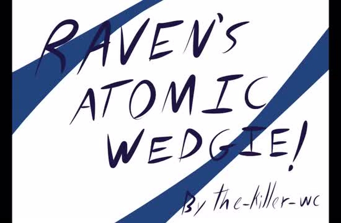 Raven Atomic Wedgie